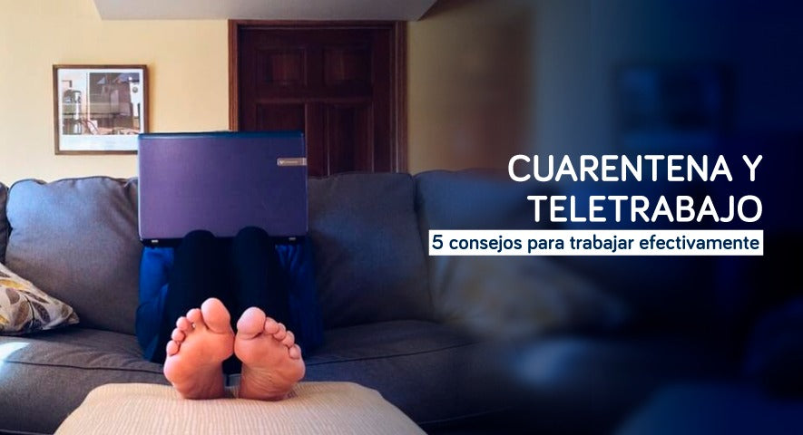 Cuarentena y teletrabajo: 5 consejos para trabajar efectivamente - PERU DATA