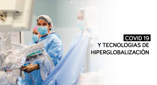 Covid-19 y las tecnologías de hiperglobalización - PERU DATA