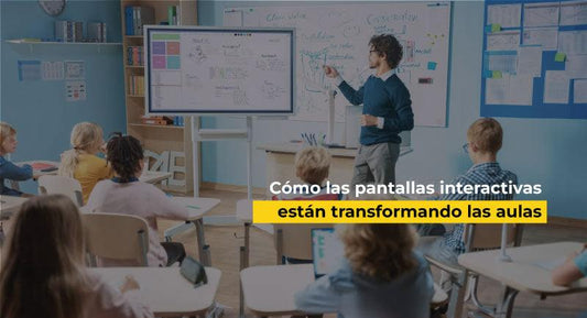Cómo las pantallas interactivas están transformando las aulas