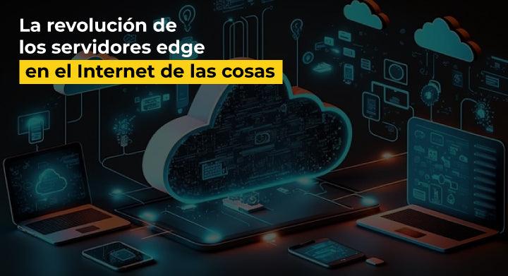 la revolucion del internet de las cosas en el iot