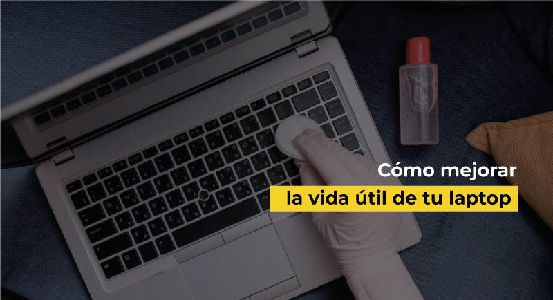 como mejorar la vida util de tu laptop