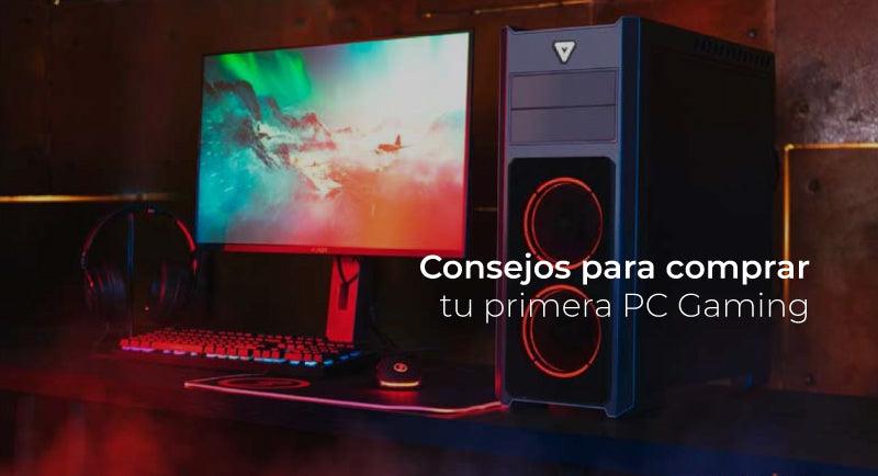 Consejos para comprar tu primera PC Gaming