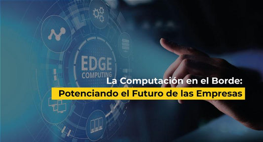 la computación en el borde