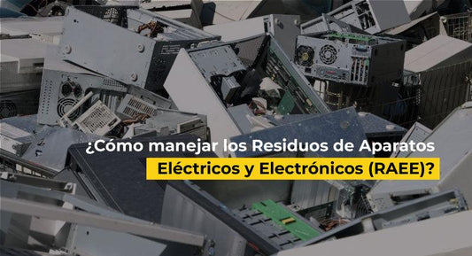 ¿Cómo manejar los residuos tecnológicos? La importancia de los centros de recolección RAEE