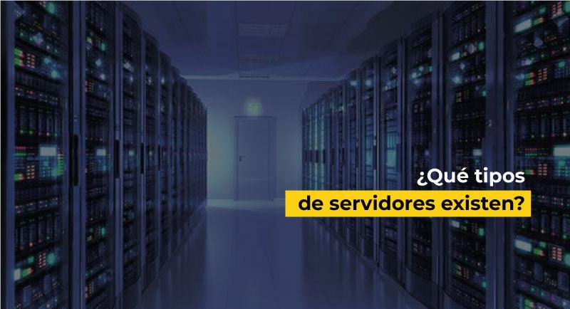 ¿Qué tipos de servidores existen?