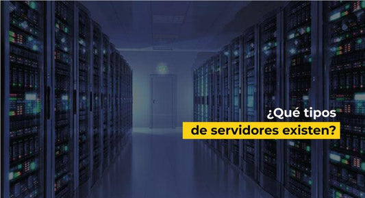 ¿Qué tipos de servidores existen?