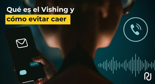 Qué es el Vishing y 3 pasos clave para evitar caer