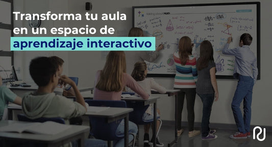 transforma tu aula en un espacio de aprendizaje interactivo